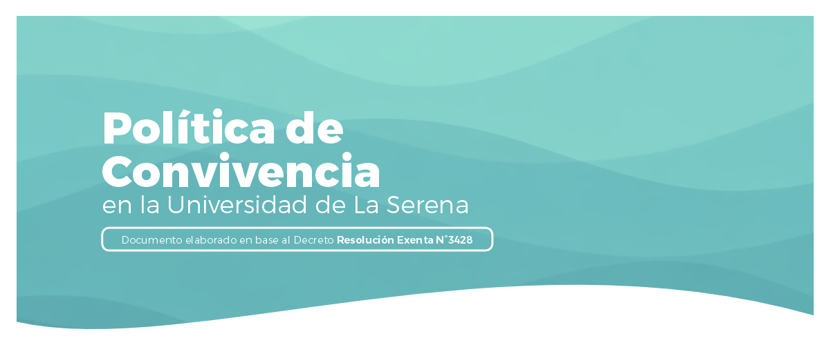 Un trabajo de todas y todos: USerena impulsa una nueva Política de Convivencia